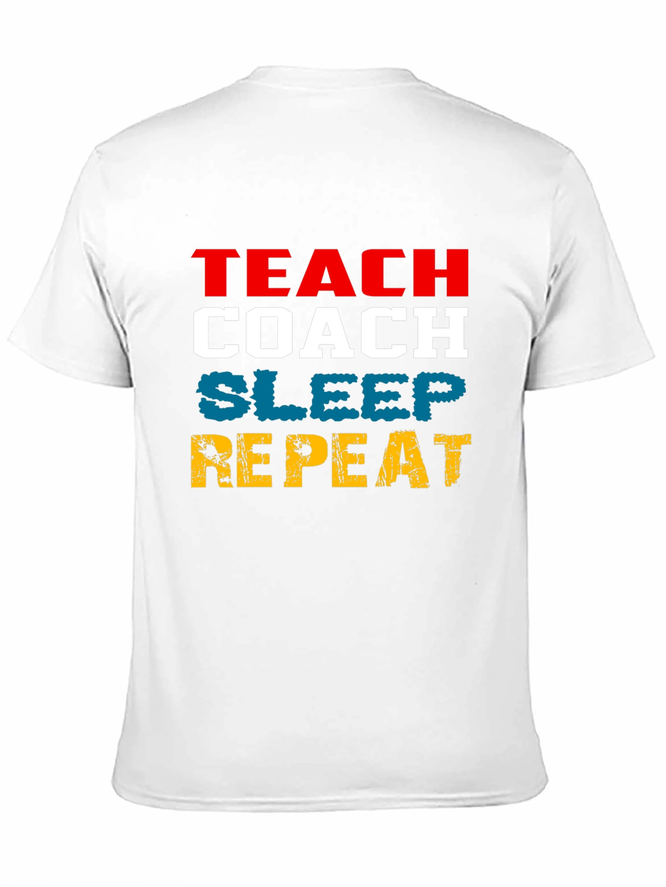Teach Coach Sleep Repeat Funny T-Shirt