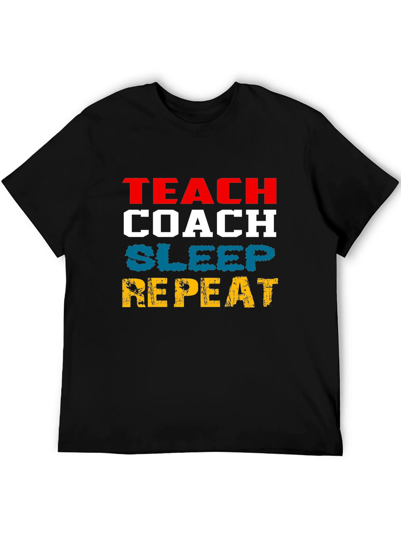 Teach Coach Sleep Repeat Funny T-Shirt