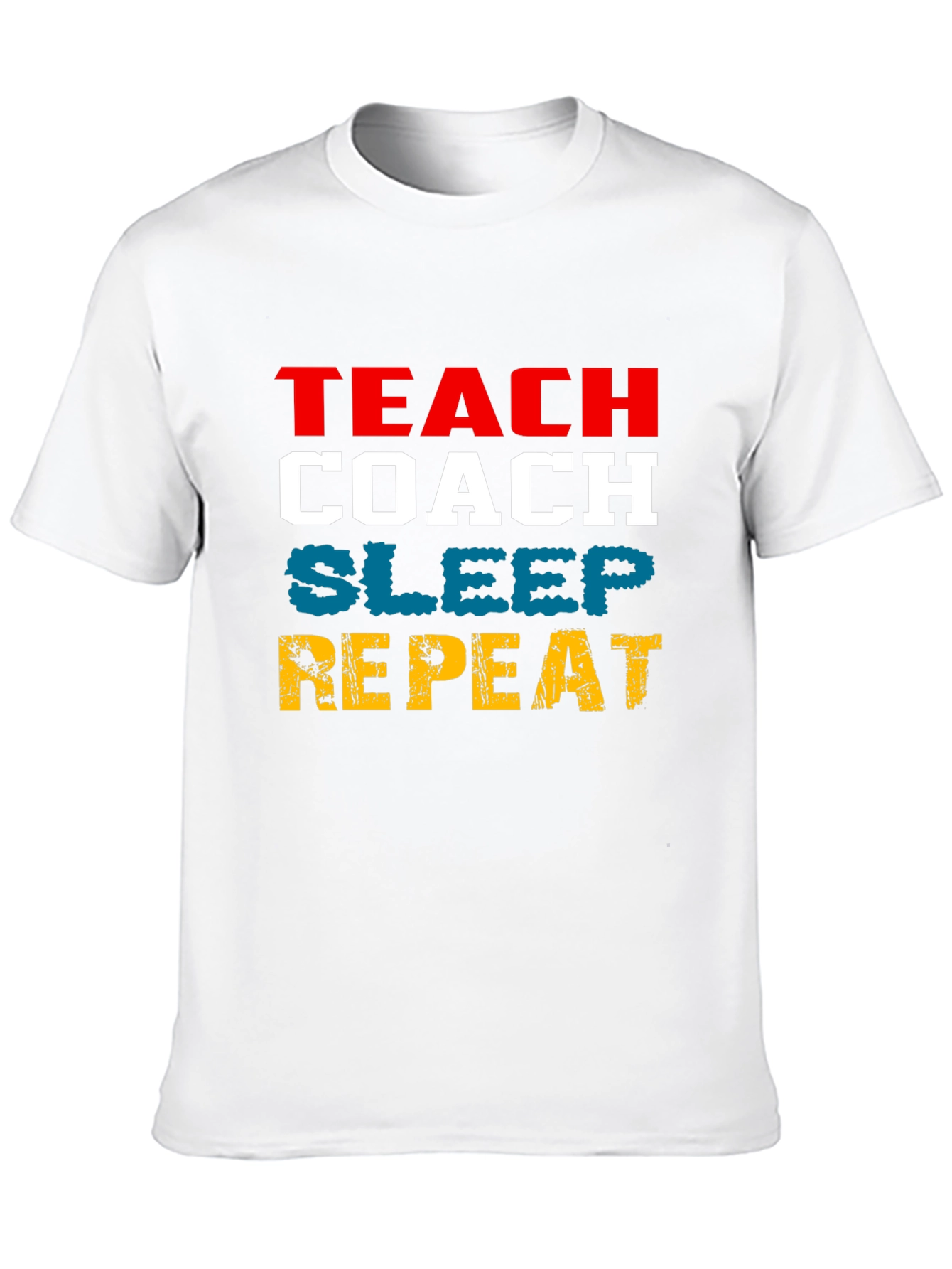 Teach Coach Sleep Repeat Funny T-Shirt
