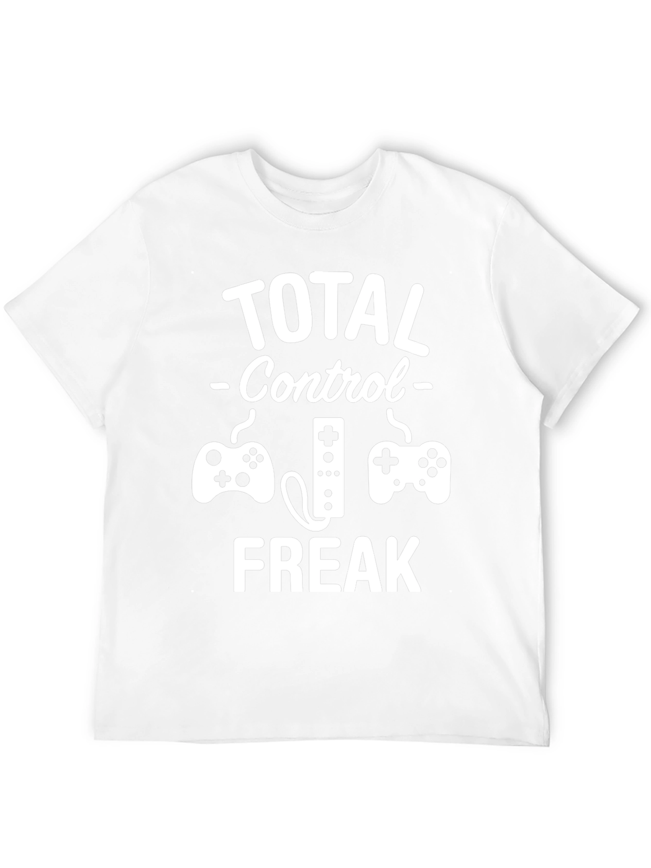 Total Control Freak Gamer T-Shirt