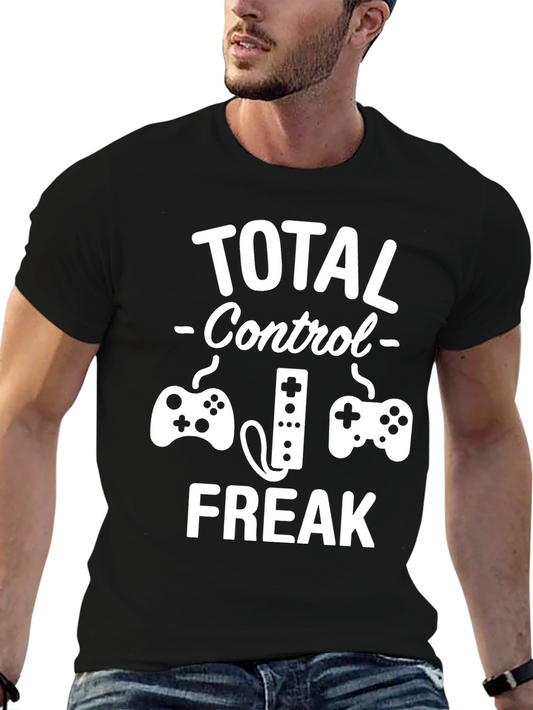 Total Control Freak Gamer T-Shirt