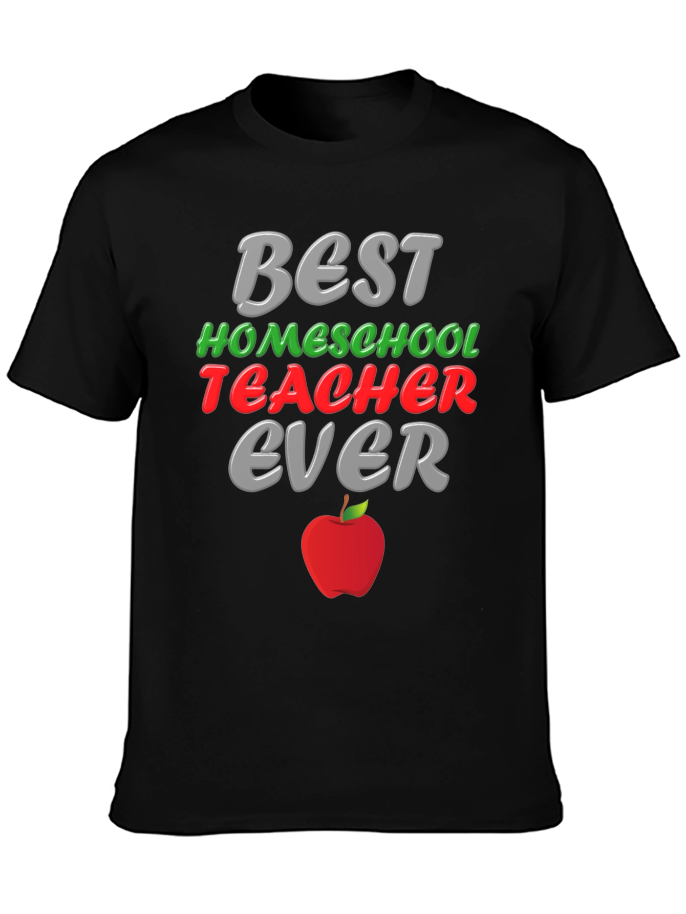 Best Homeschool Teacher Ever T-Shirt