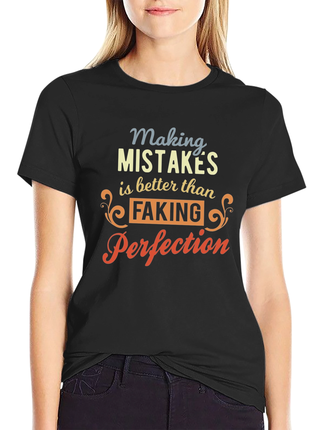 Making Mistakes is Better T-Shirt