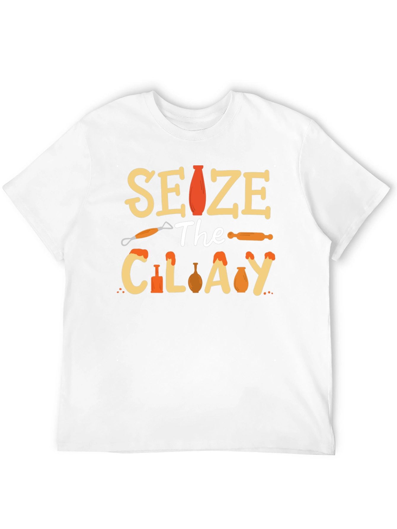 Seize The Clay T-Shirt