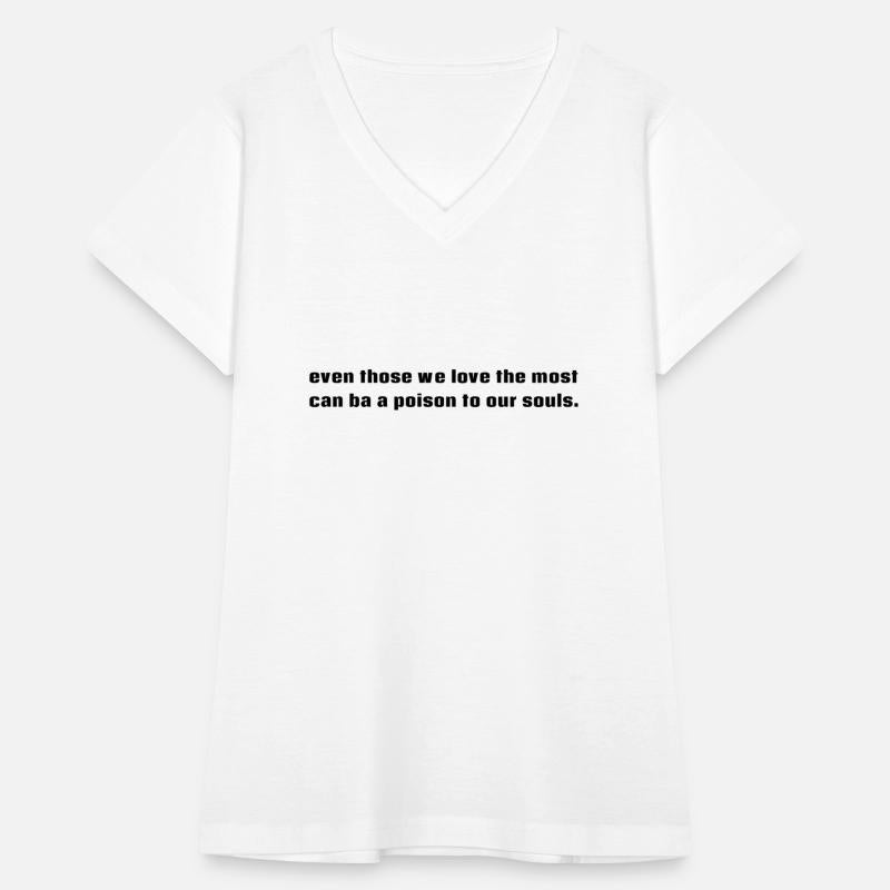 Even those we love the most can be a poison to us