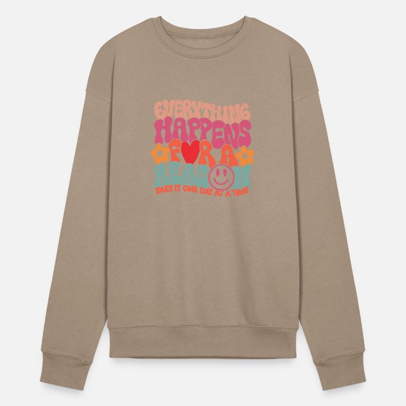 Everything Happens For A Reason Take It One Day At