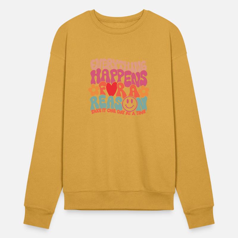 Everything Happens For A Reason Take It One Day At