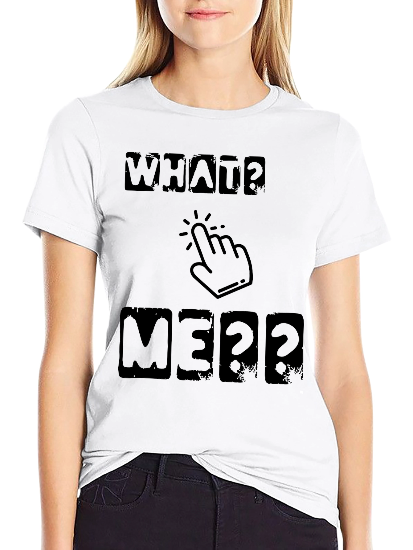 Funny What? Me? Click Hand Black T-Shirt