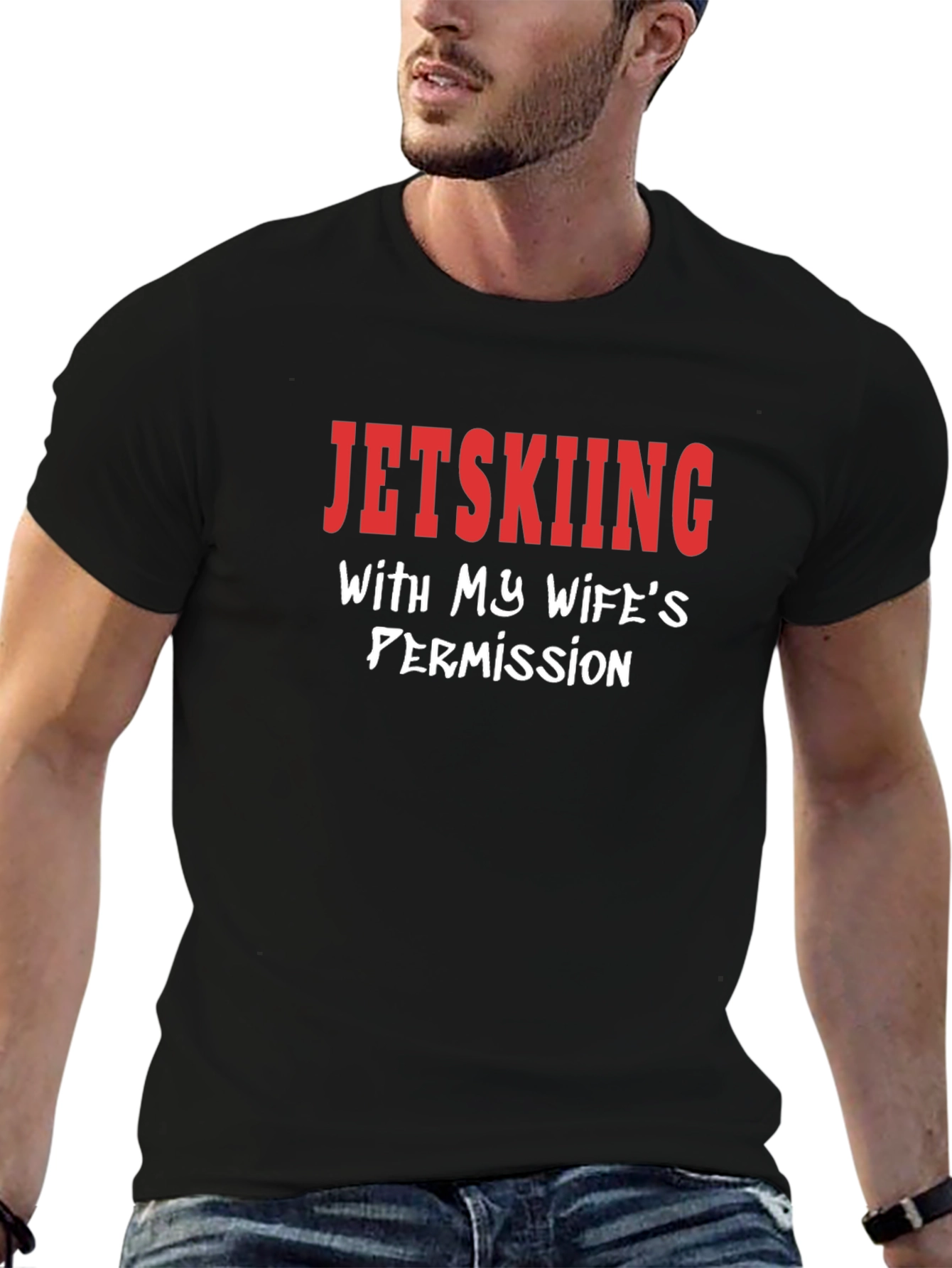 Jetskiing With My Wifes Permission Novelty T-Shirt