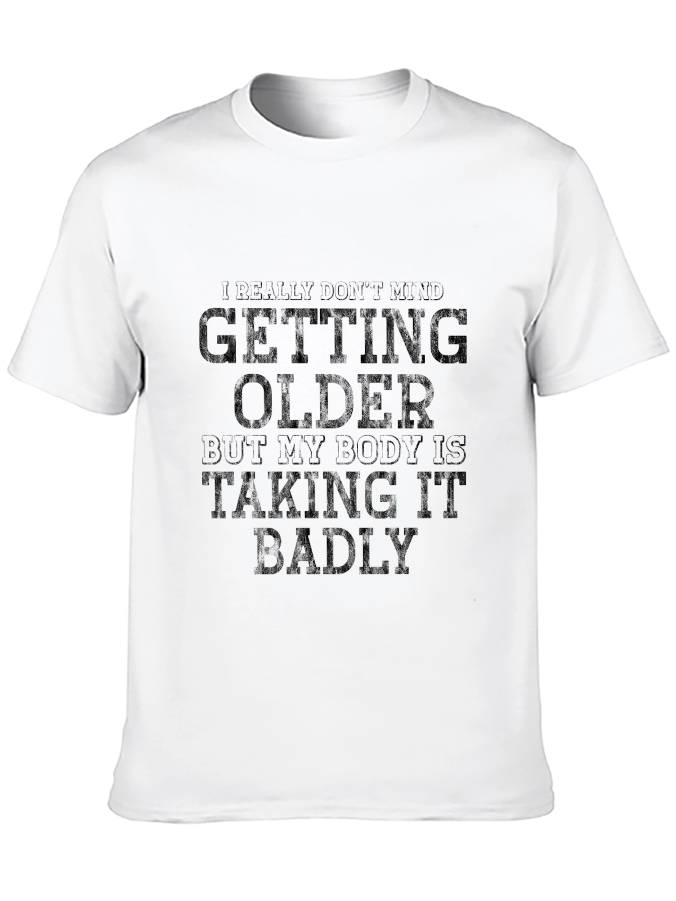 Humorous Getting Older Black T-Shirt