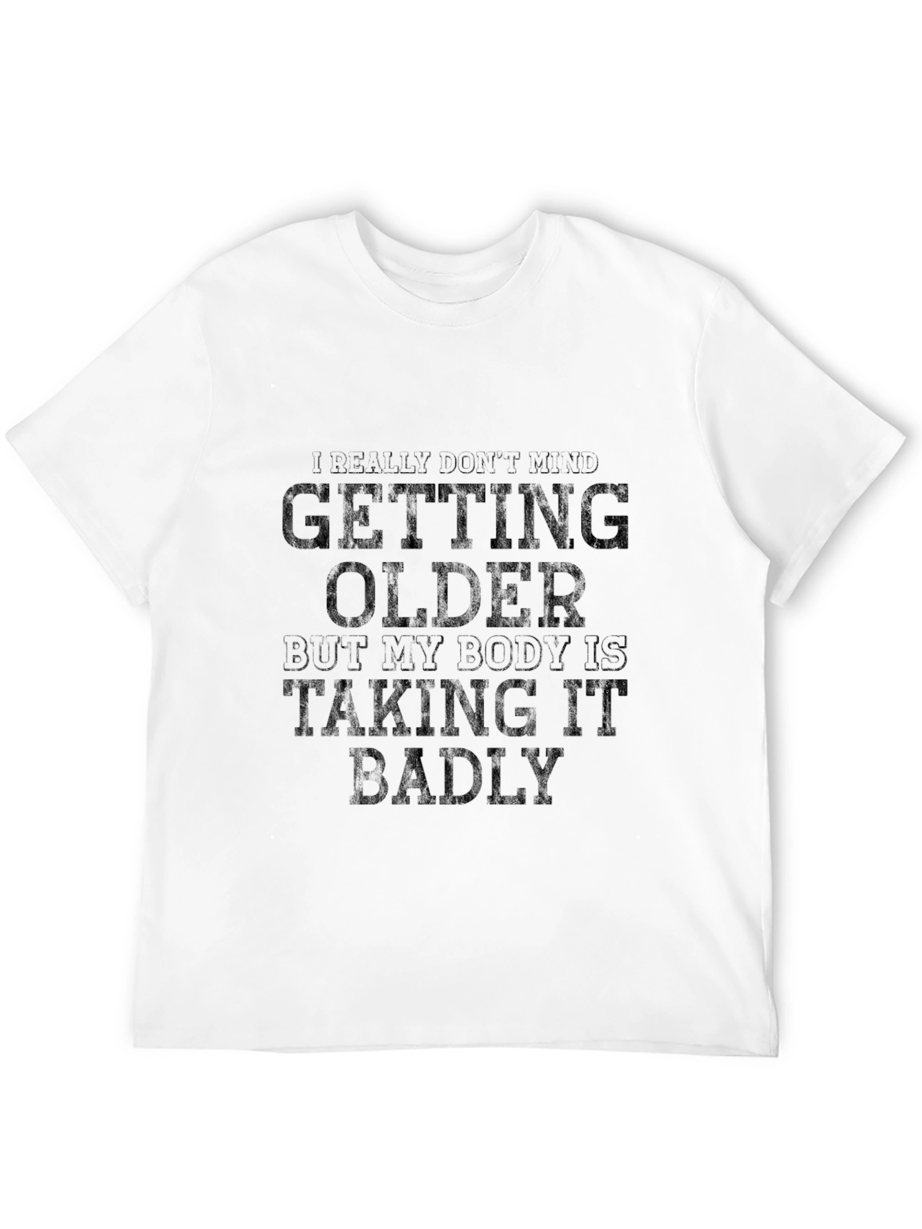 Humorous Getting Older Black T-Shirt