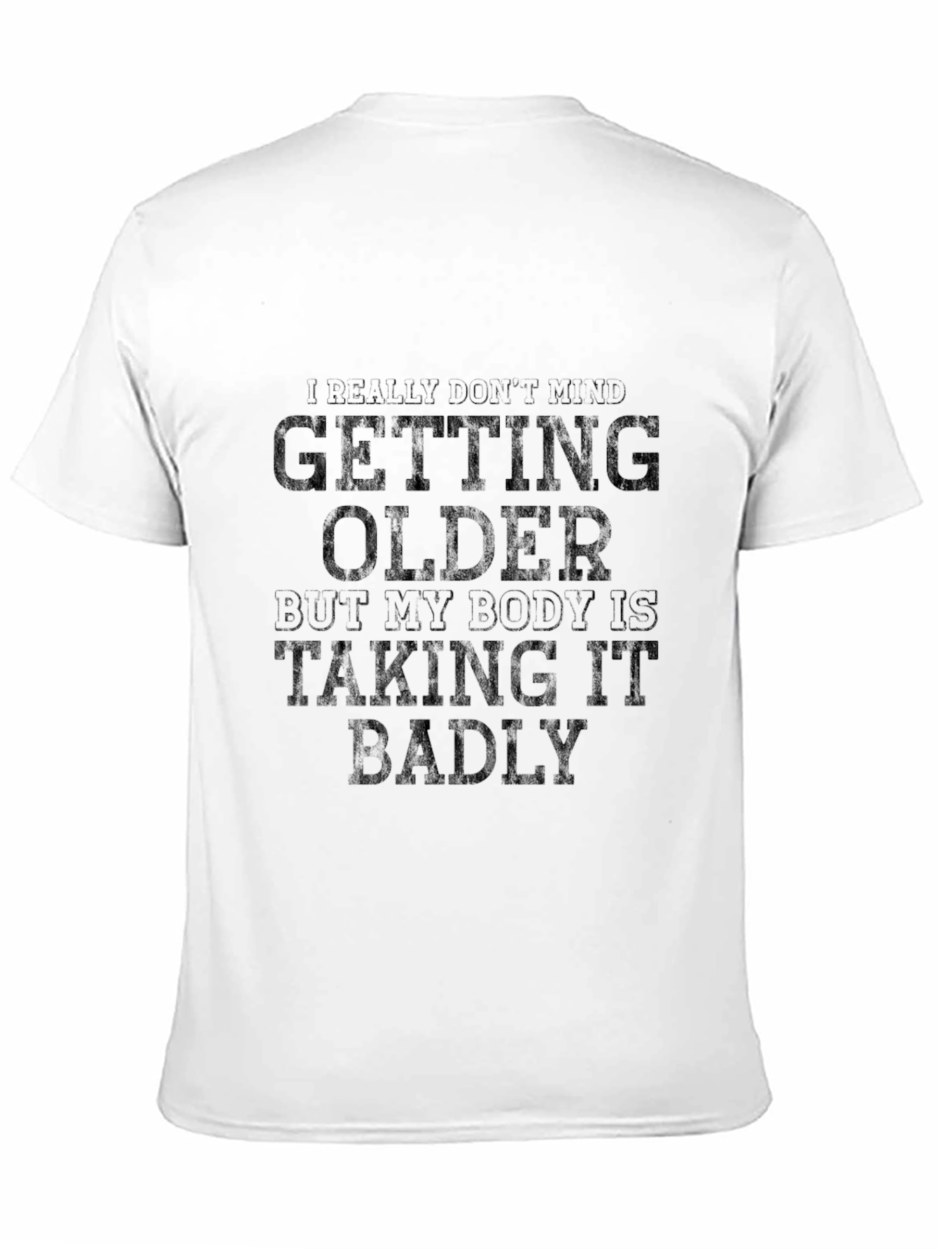 Humorous Getting Older Black T-Shirt