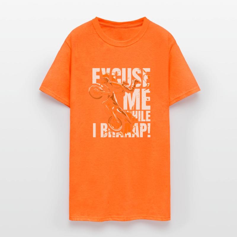 Excuse Me While I Braaap Motorcycle Racing Riders