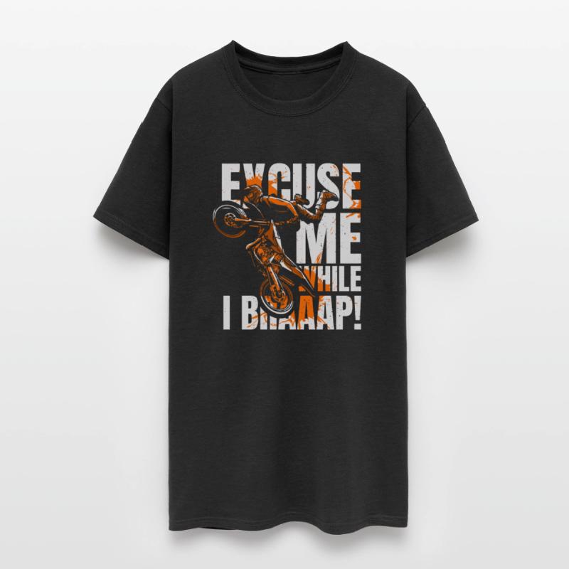 Excuse Me While I Braaap Motorcycle Racing Riders