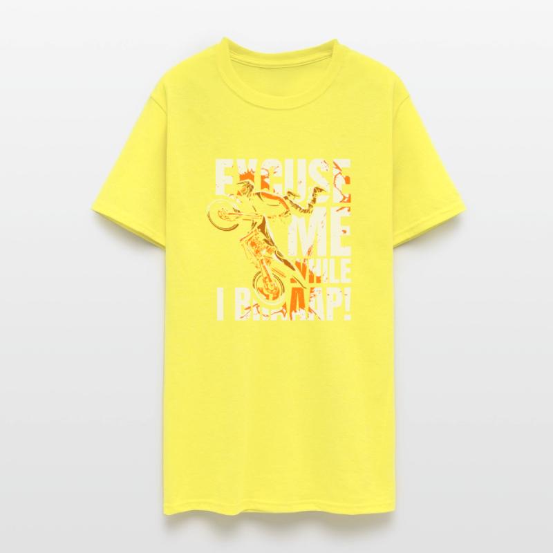 Excuse Me While I Braaap Motorcycle Racing Riders