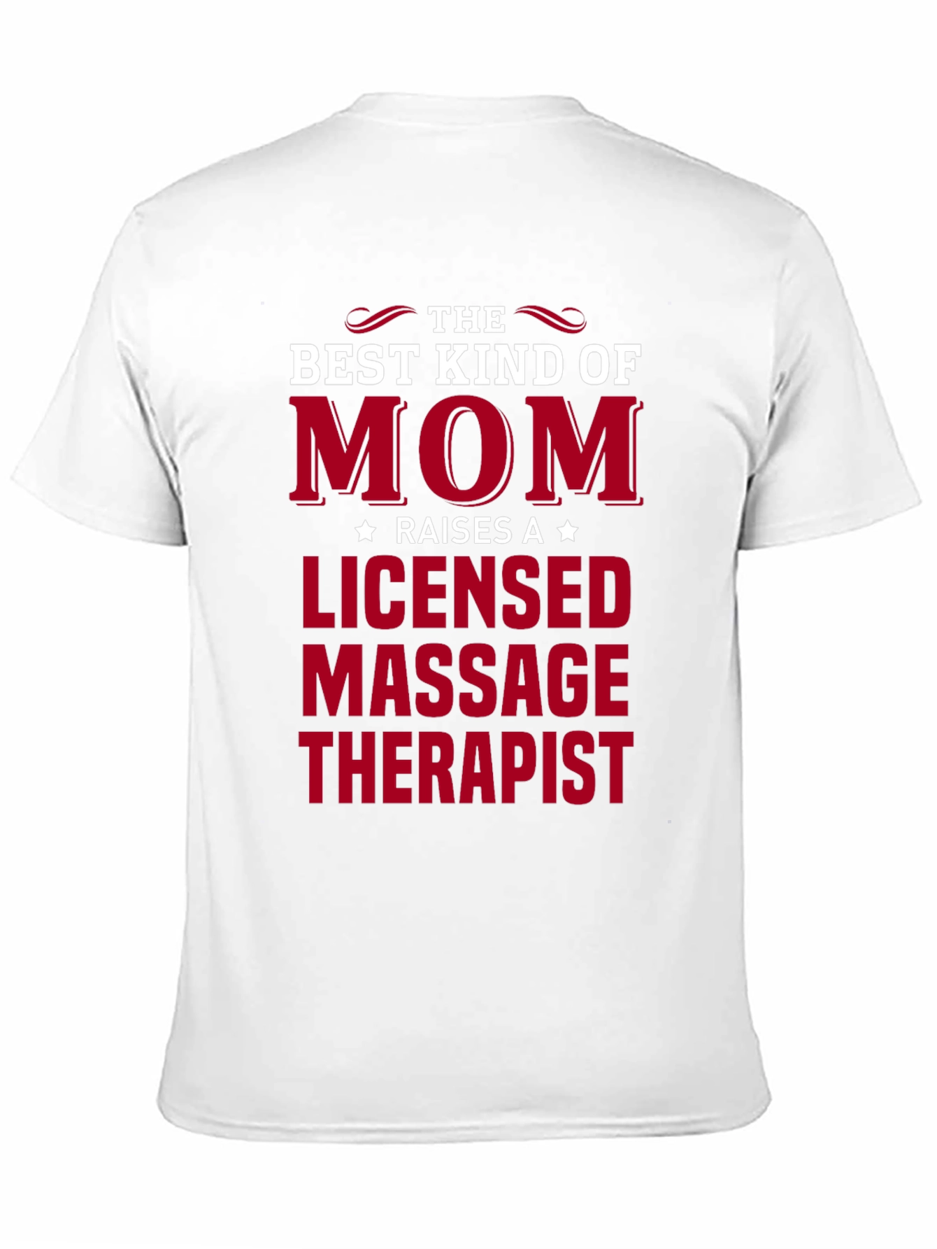Best Kind of Mom Licensed Massage Therapist T-Shirt