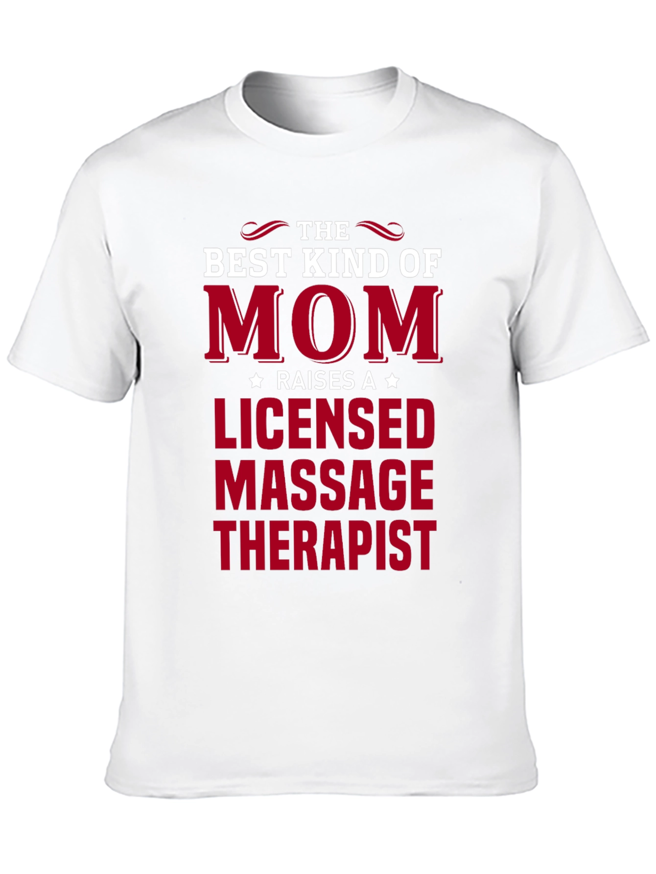 Best Kind of Mom Licensed Massage Therapist T-Shirt