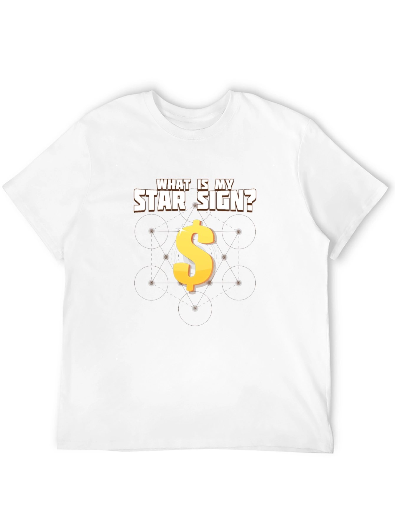 What Is My Star Sign? Dollar Sign T-Shirt