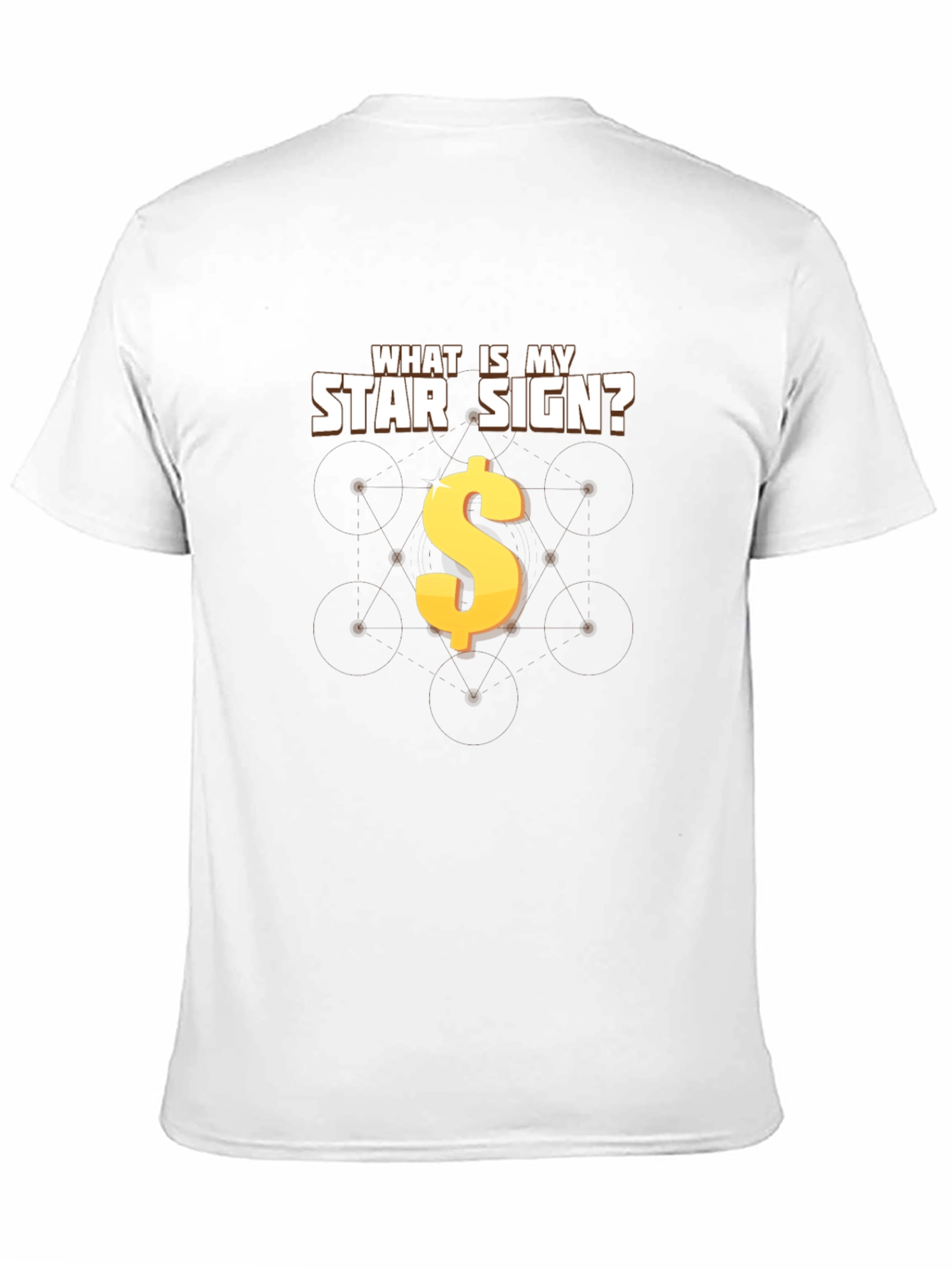 What Is My Star Sign? Dollar Sign T-Shirt