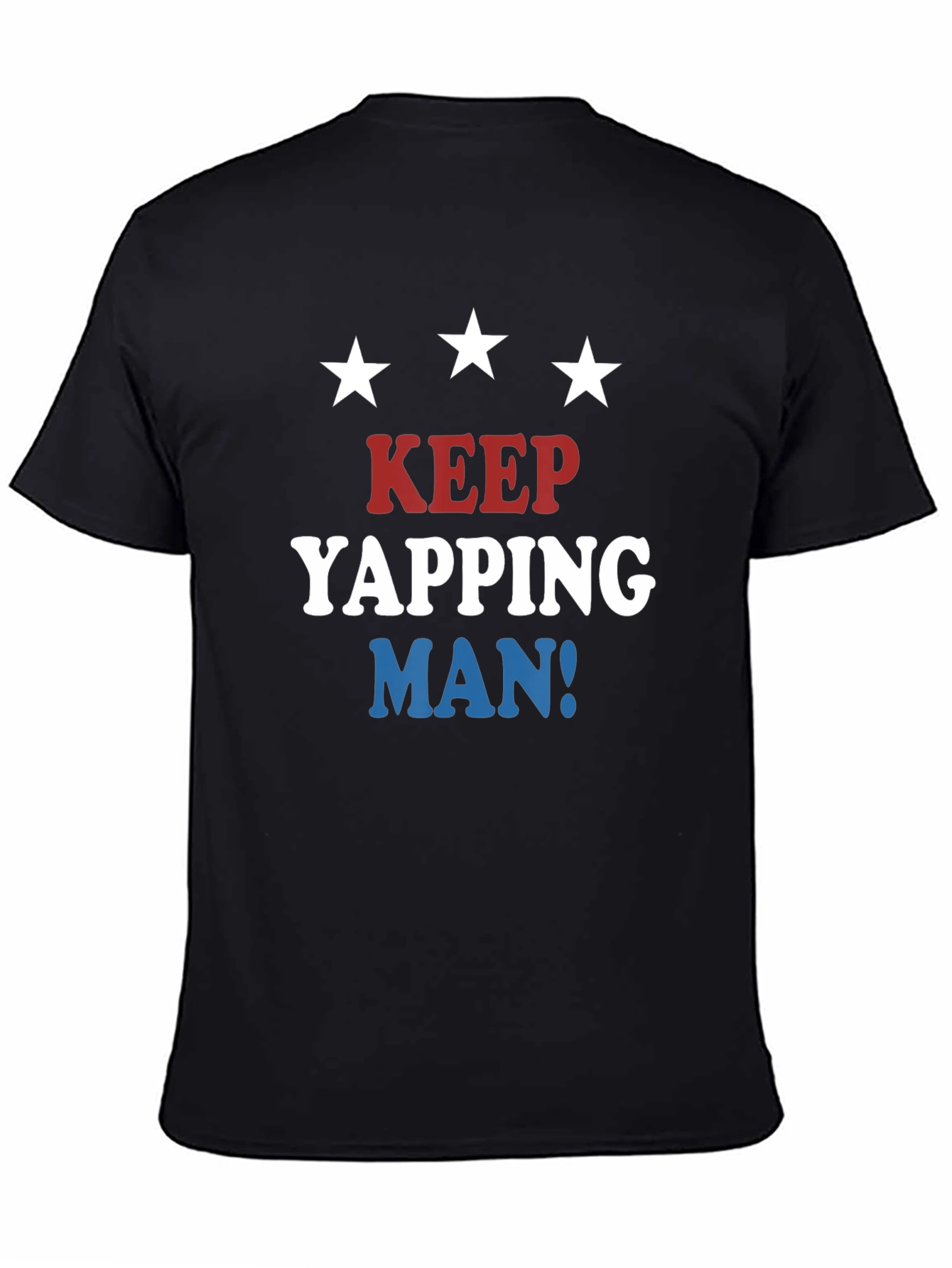 Keep Yapping Man T-Shirt