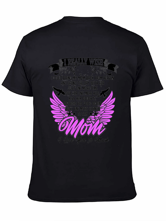 I Really Wish I Could Bring My Mom Back T-Shirt