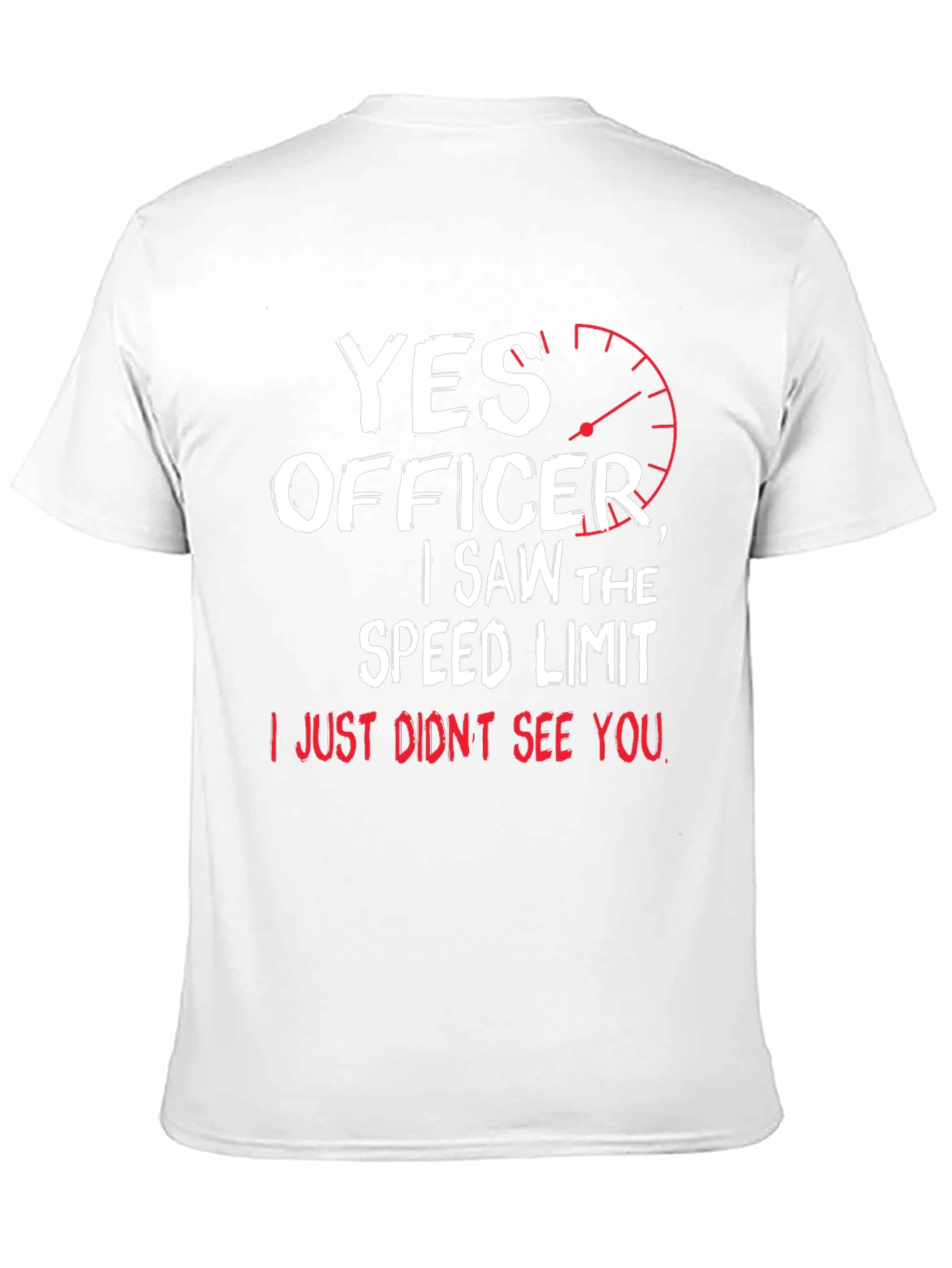Funny Driving T-Shirt - Yes Officer Speed Limit