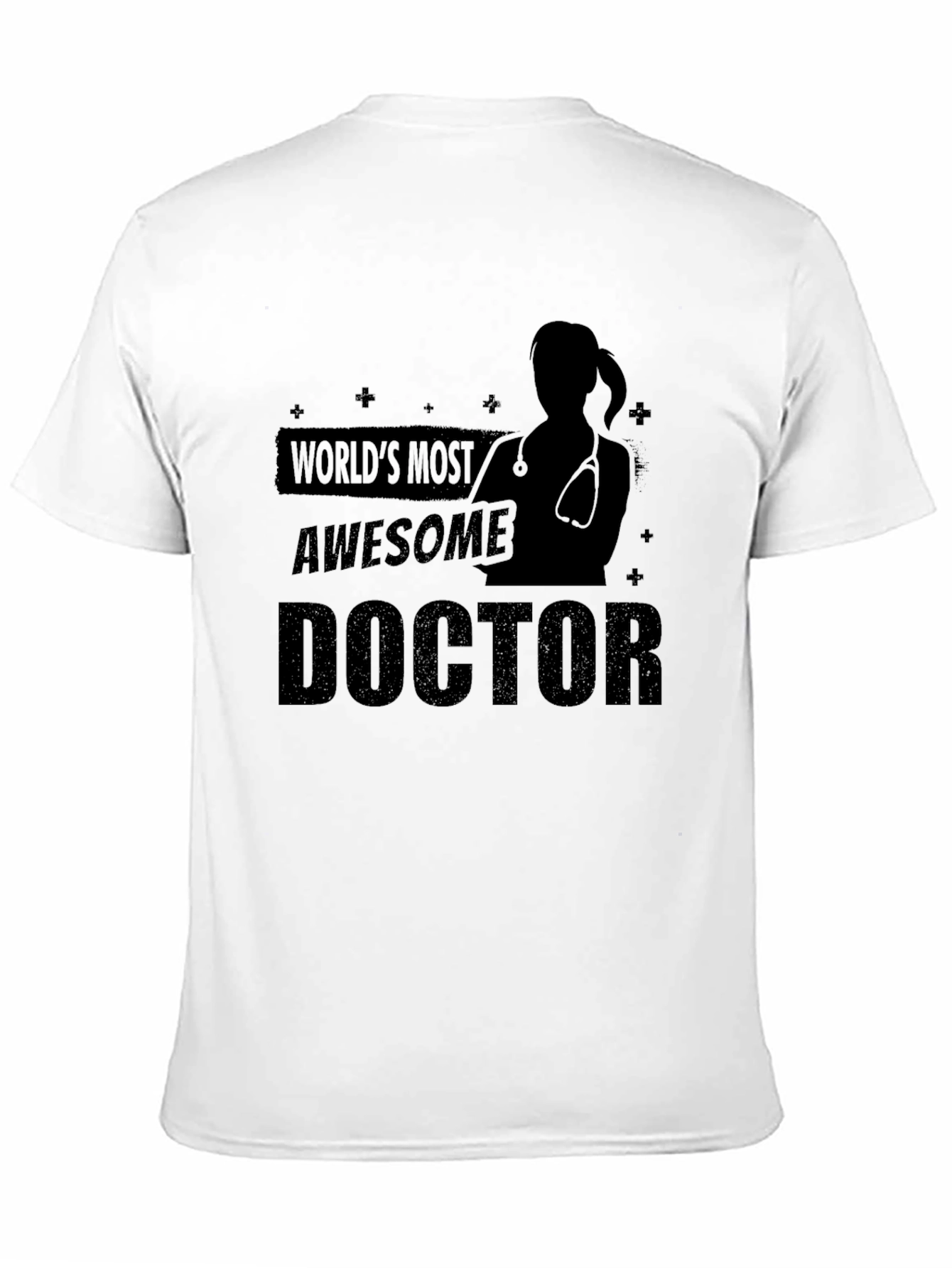 Worlds Most Awesome Doctor T-Shirt