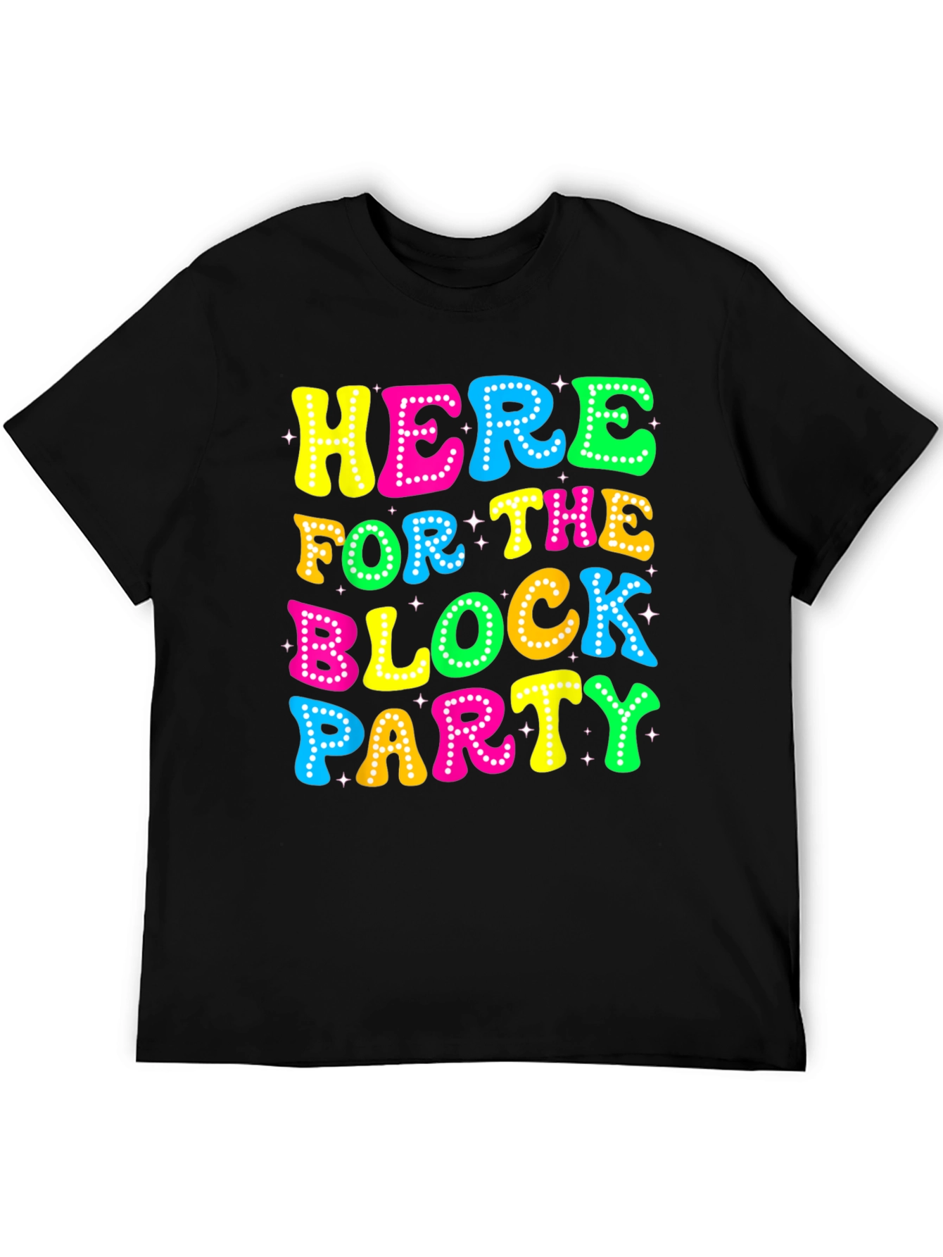 Here for the Block Party Graphic Tee