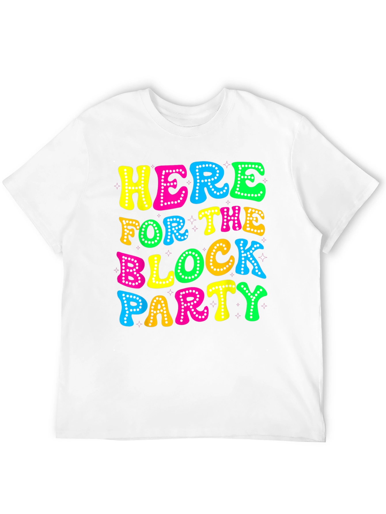 Here for the Block Party Graphic Tee