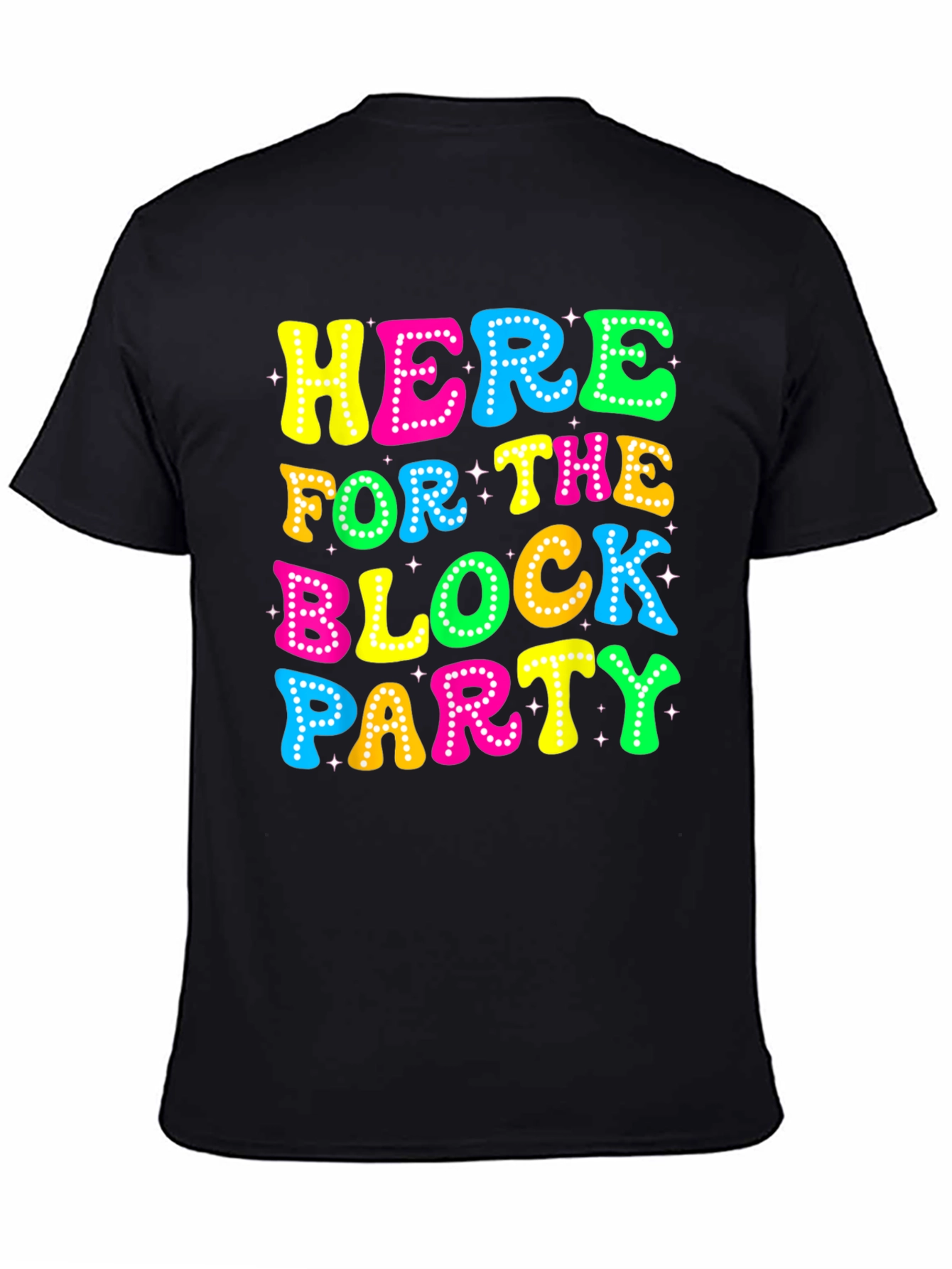 Here for the Block Party Graphic Tee