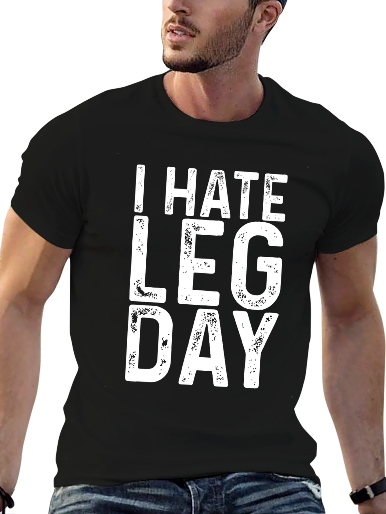 I Hate Leg Day Black T-Shirt