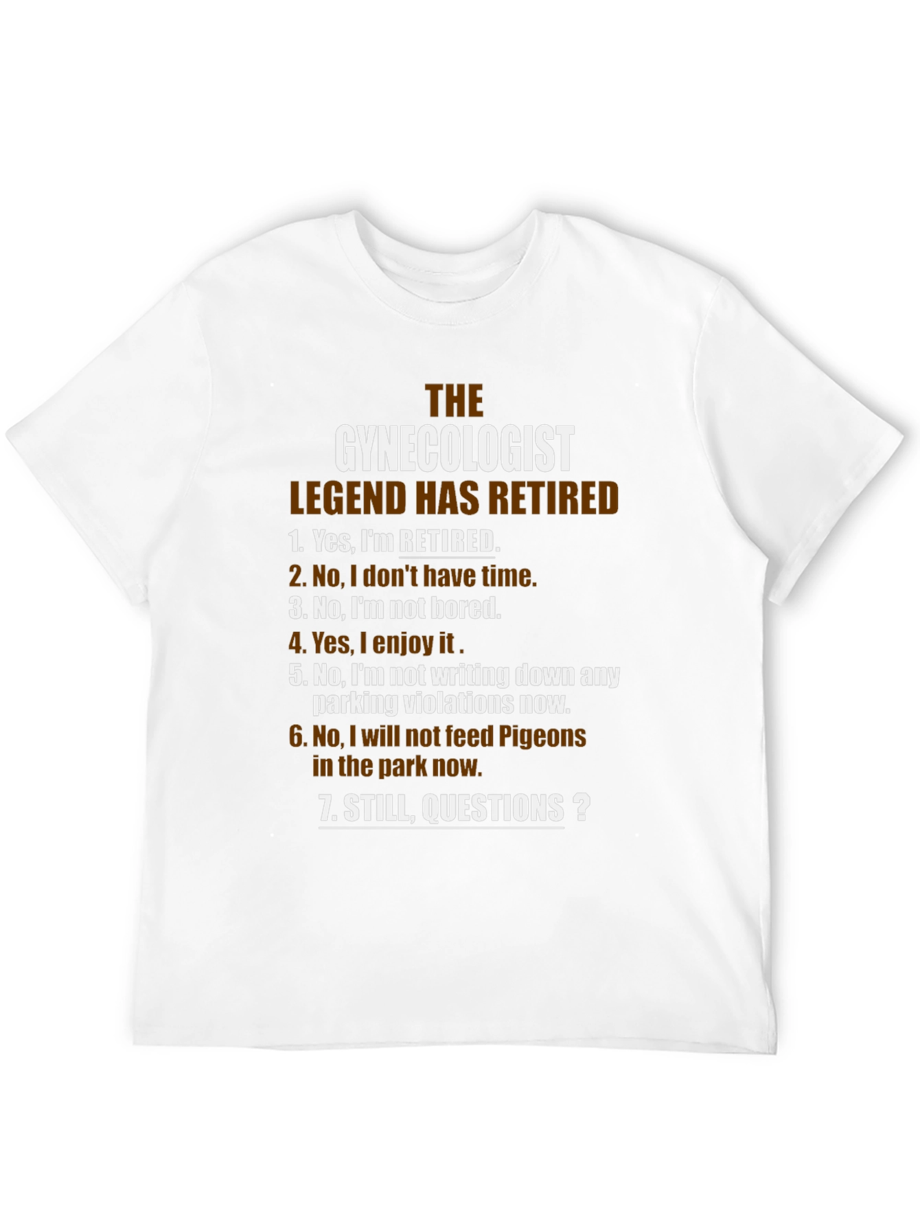 Retired Gynecologist Legend T-Shirt - Funny Retirement Gift