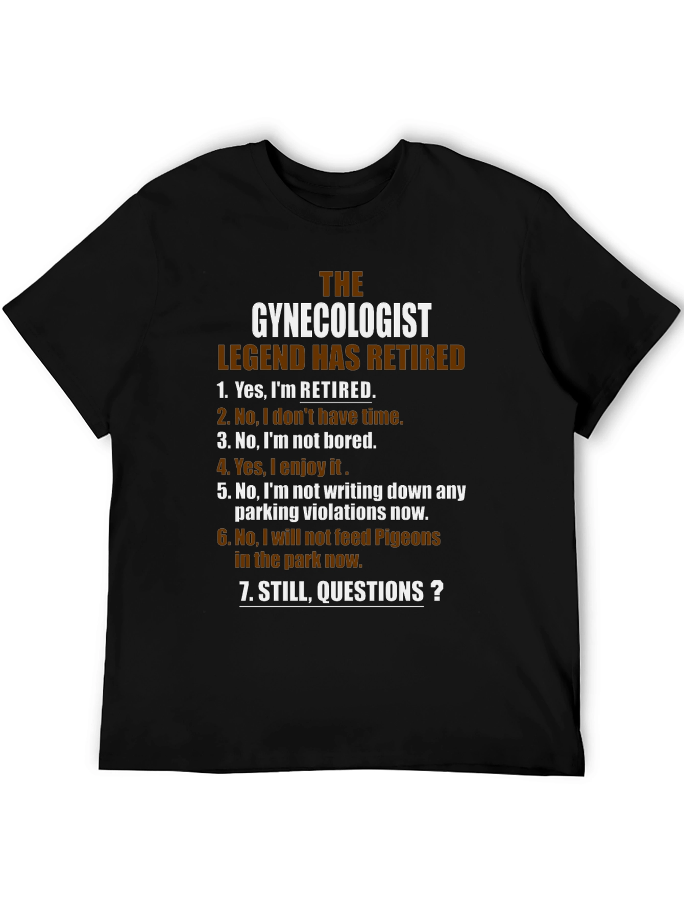 Retired Gynecologist Legend T-Shirt - Funny Retirement Gift