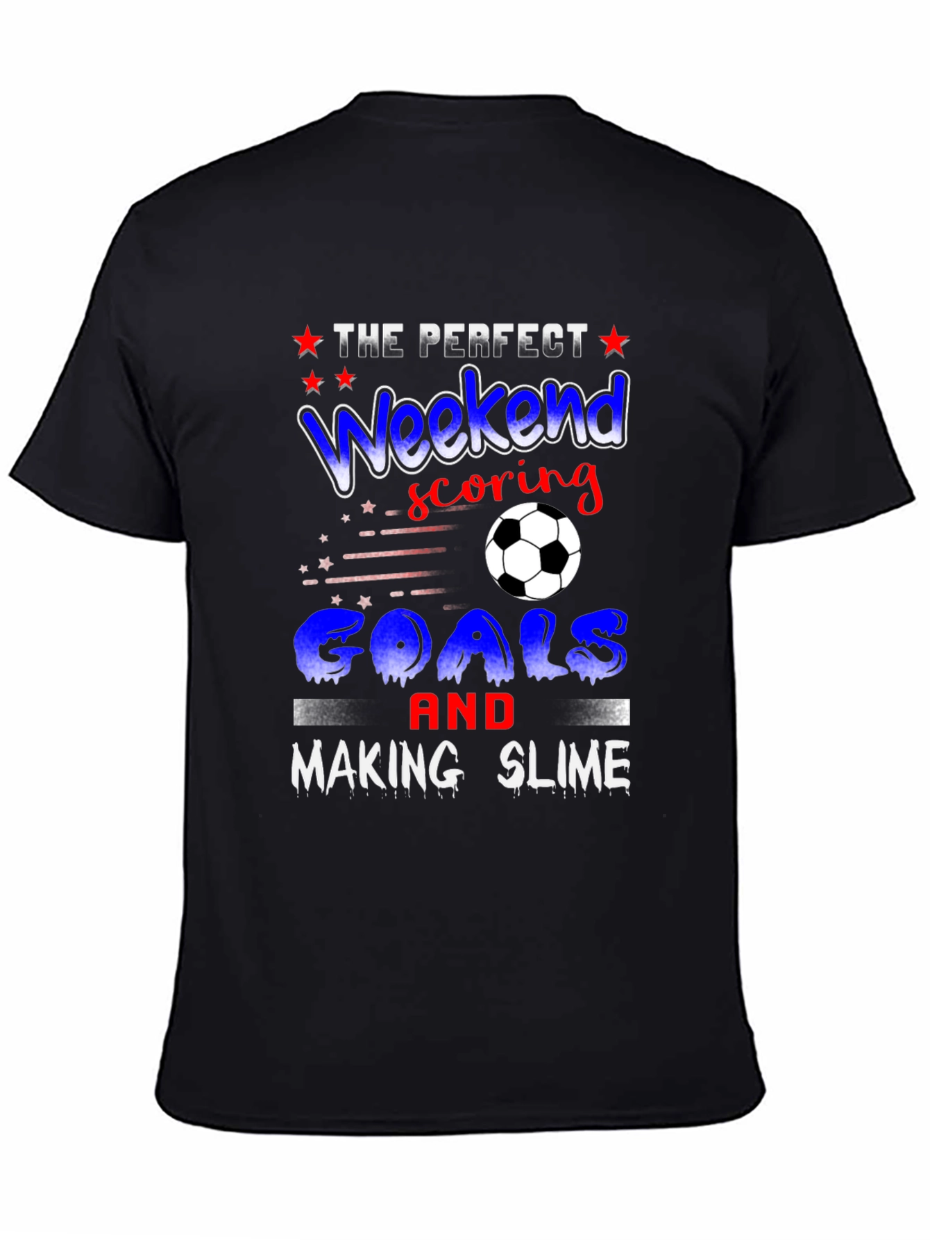 Perfect Weekend Soccer & Slime T-Shirt