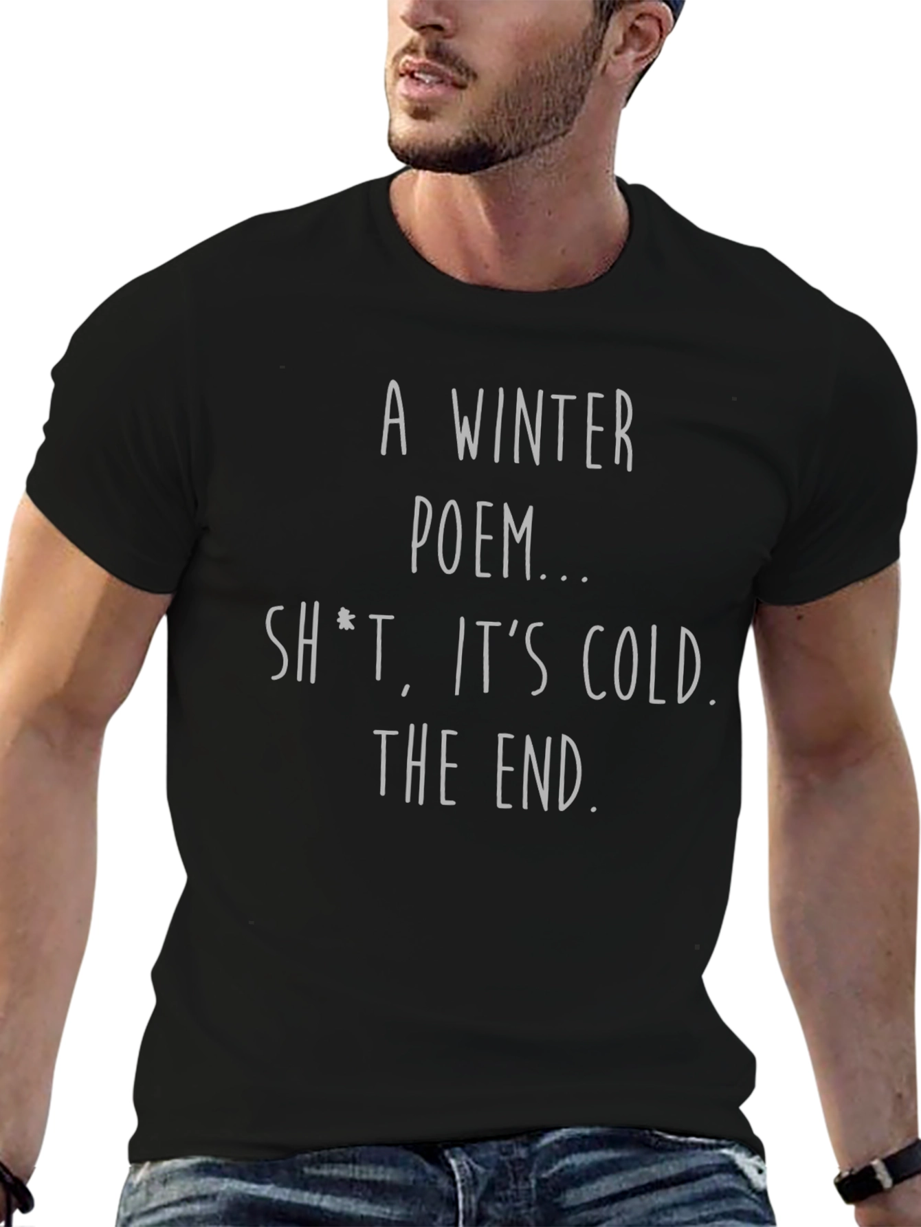 Winter Poem T-Shirt - Funny Sarcastic Shirt