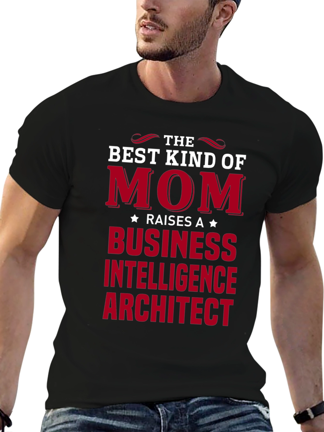Best Kind of Mom T-Shirt - Business Intelligence Architect