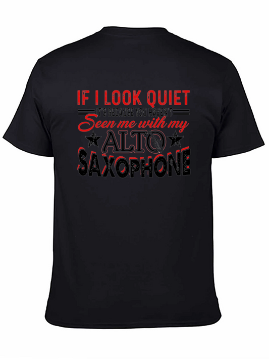If I Look Quiet Alto Saxophone Graphic T-Shirt