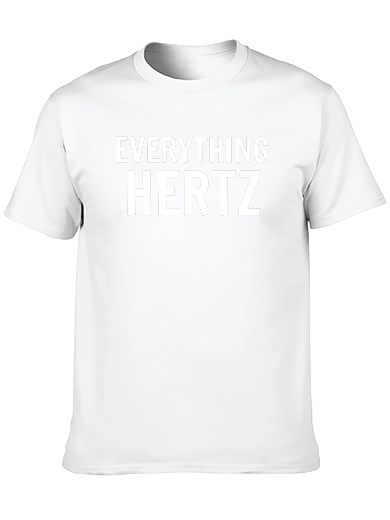 Everything Hertz Graphic Tee - Unisex