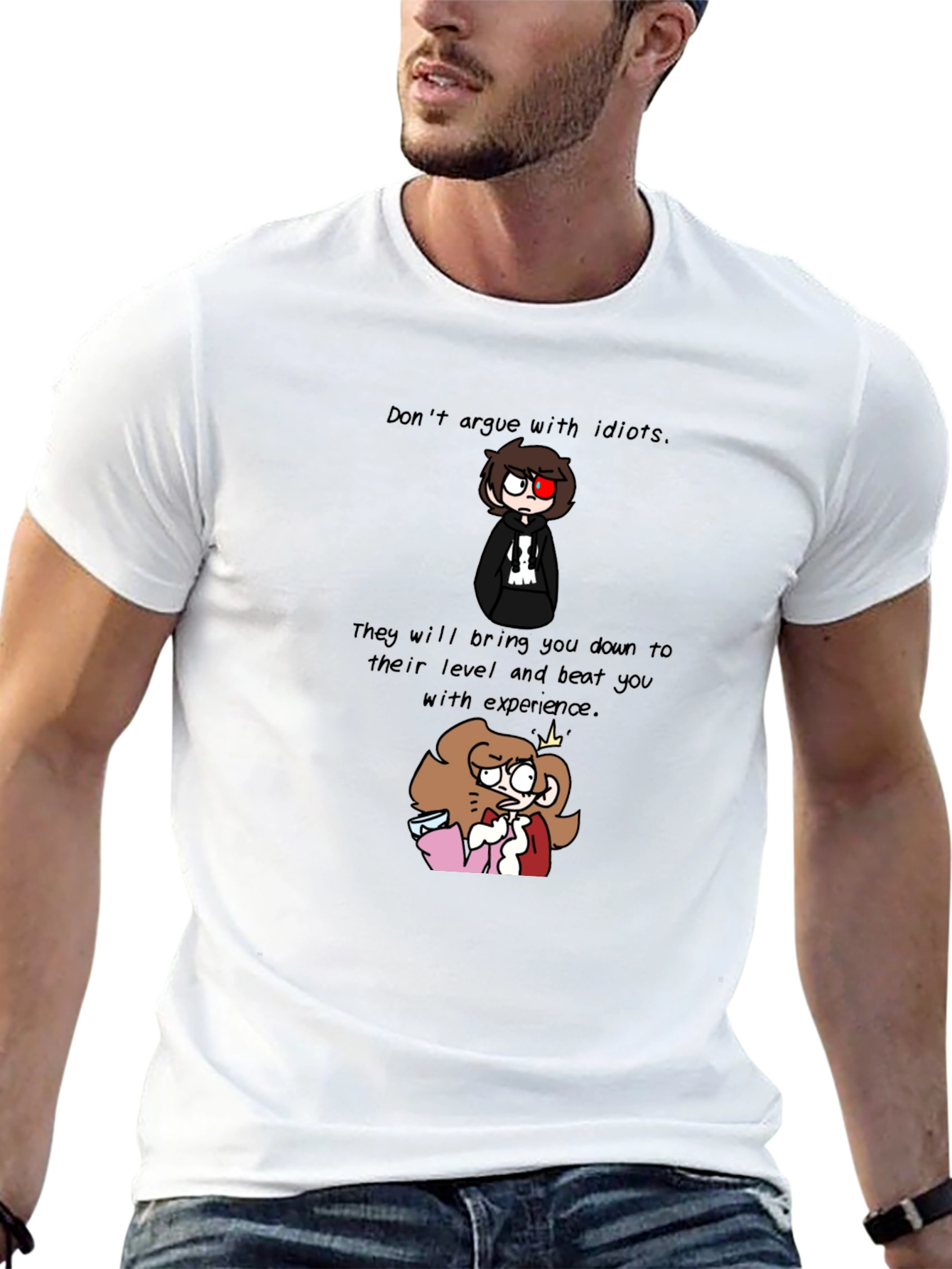 Dont Argue with Idiots T-Shirt