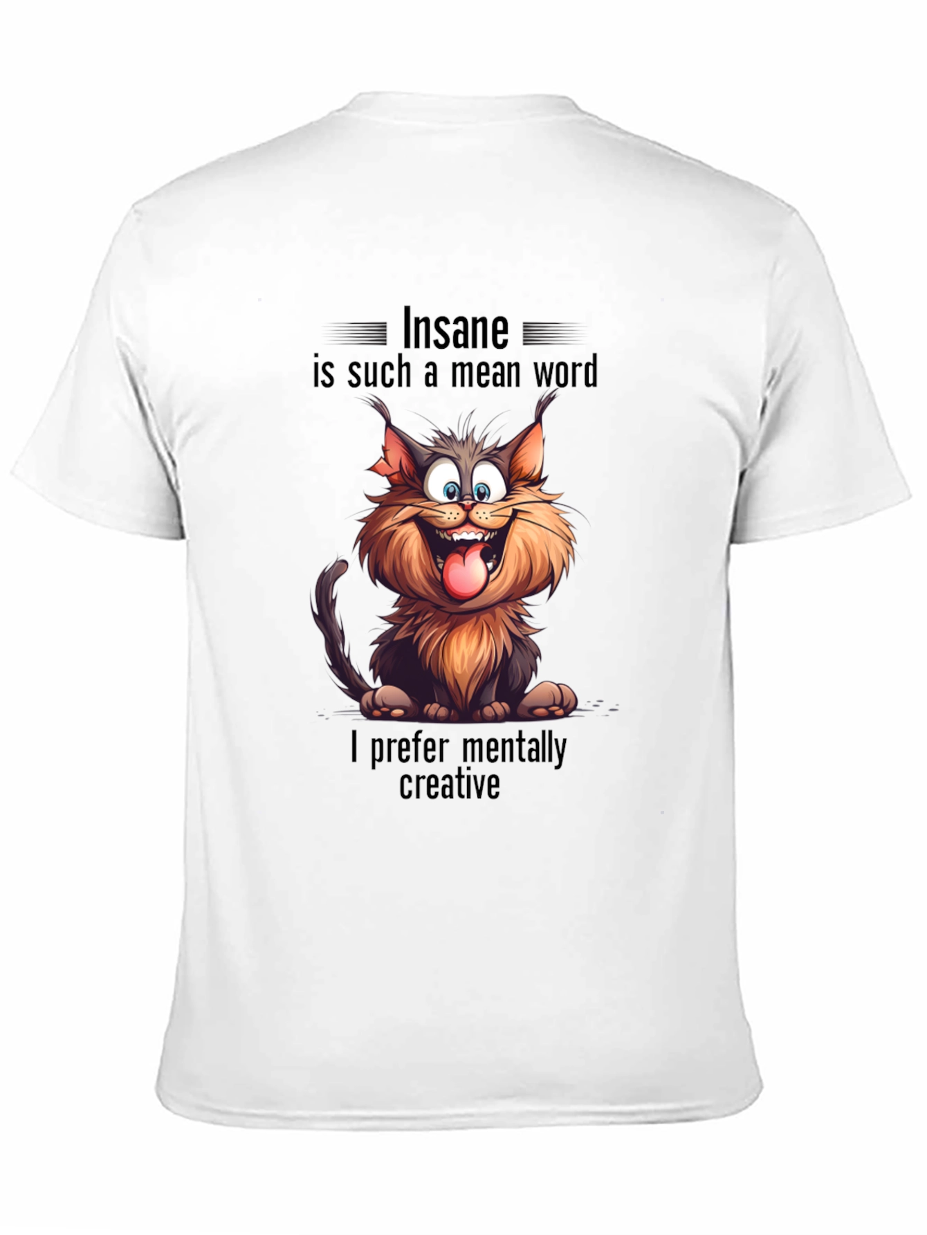 Insane Cat Graphic Tee - Creative & Unique