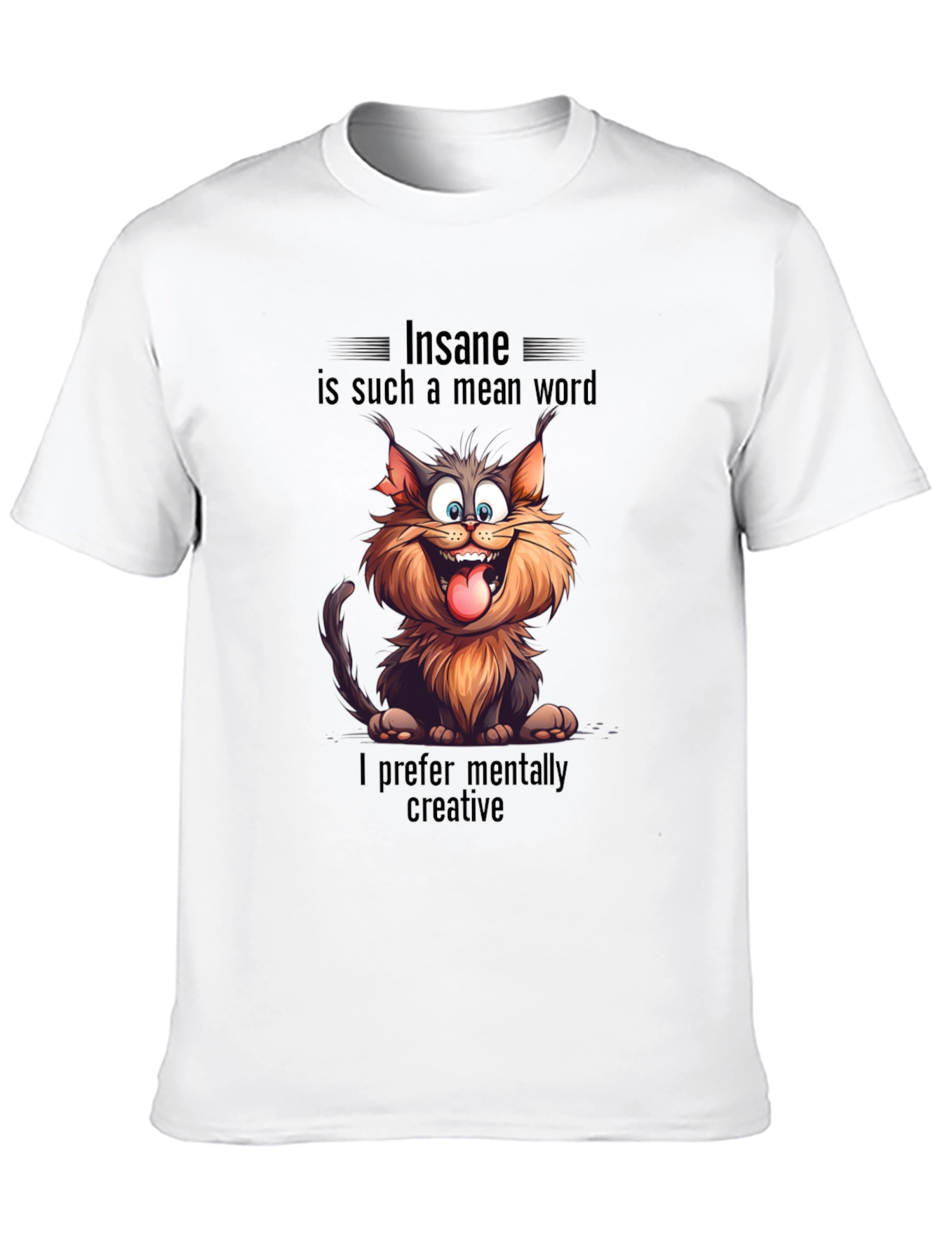 Insane Cat Graphic Tee - Creative & Unique