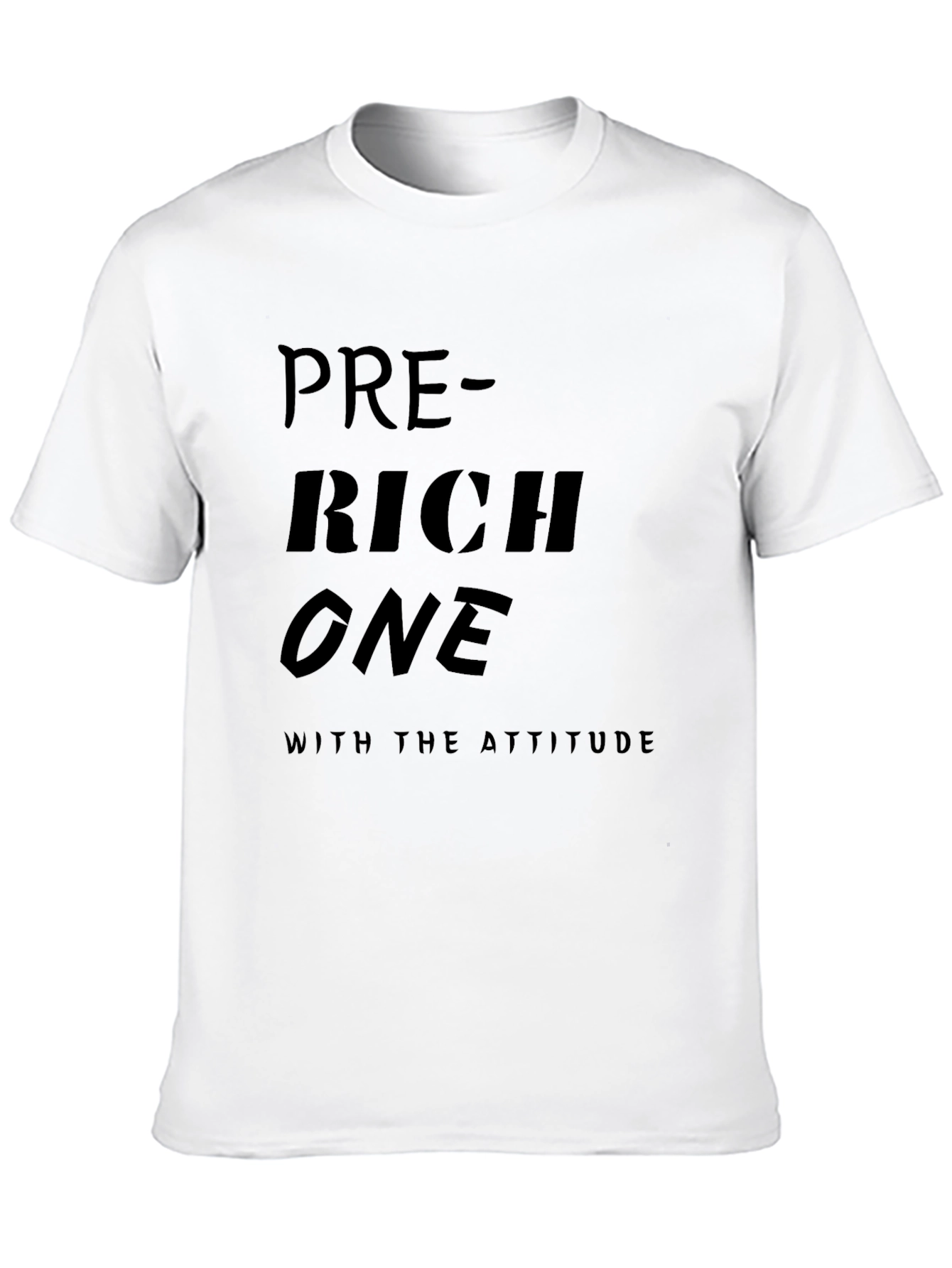 Pre-Rich One Attitude Tee - Premium Black T-Shirt