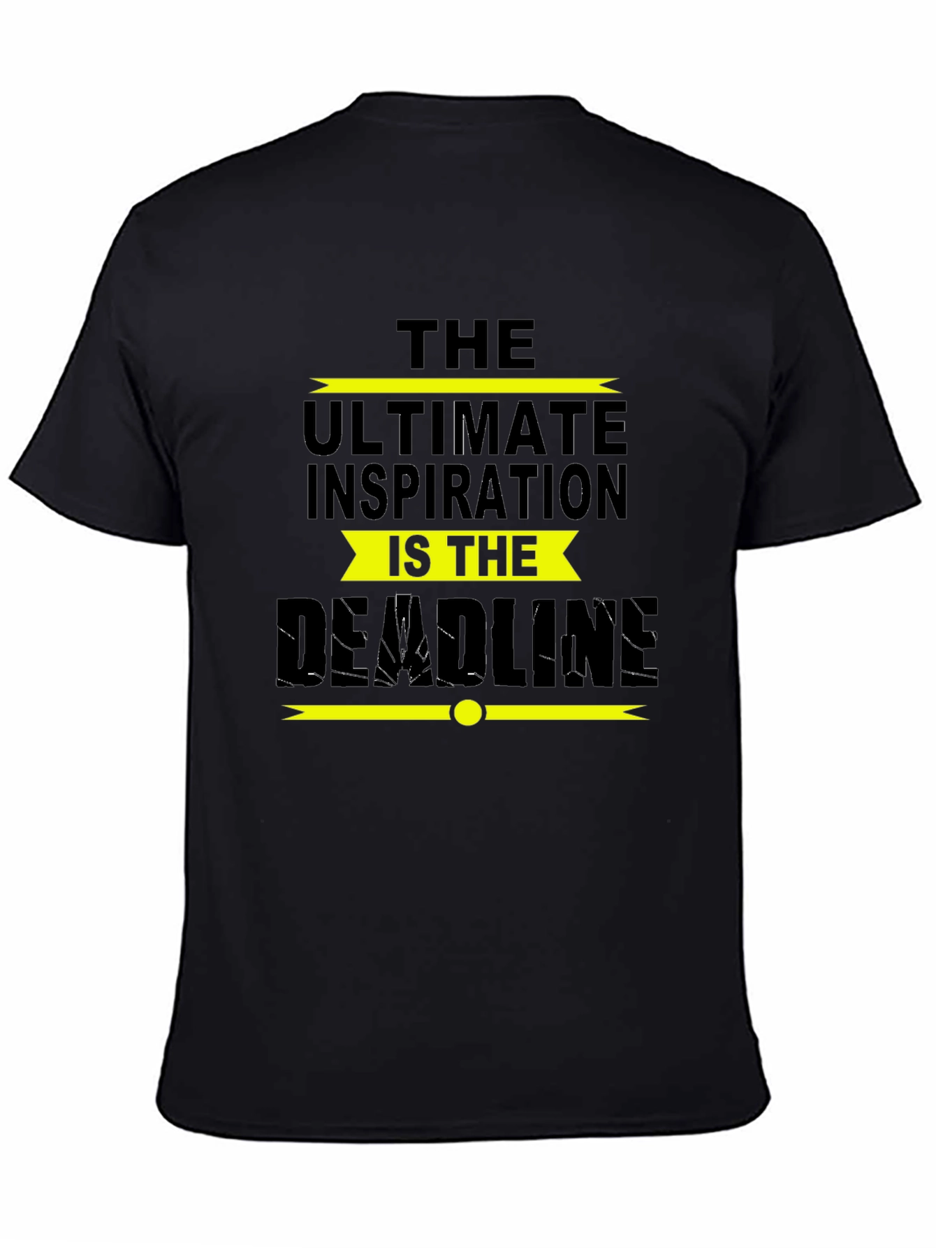 Inspirational Deadline Black T-Shirt