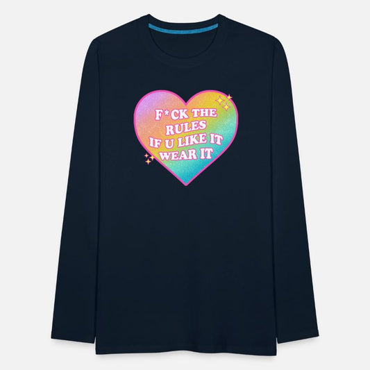 f*ck the rules if you like it wear it