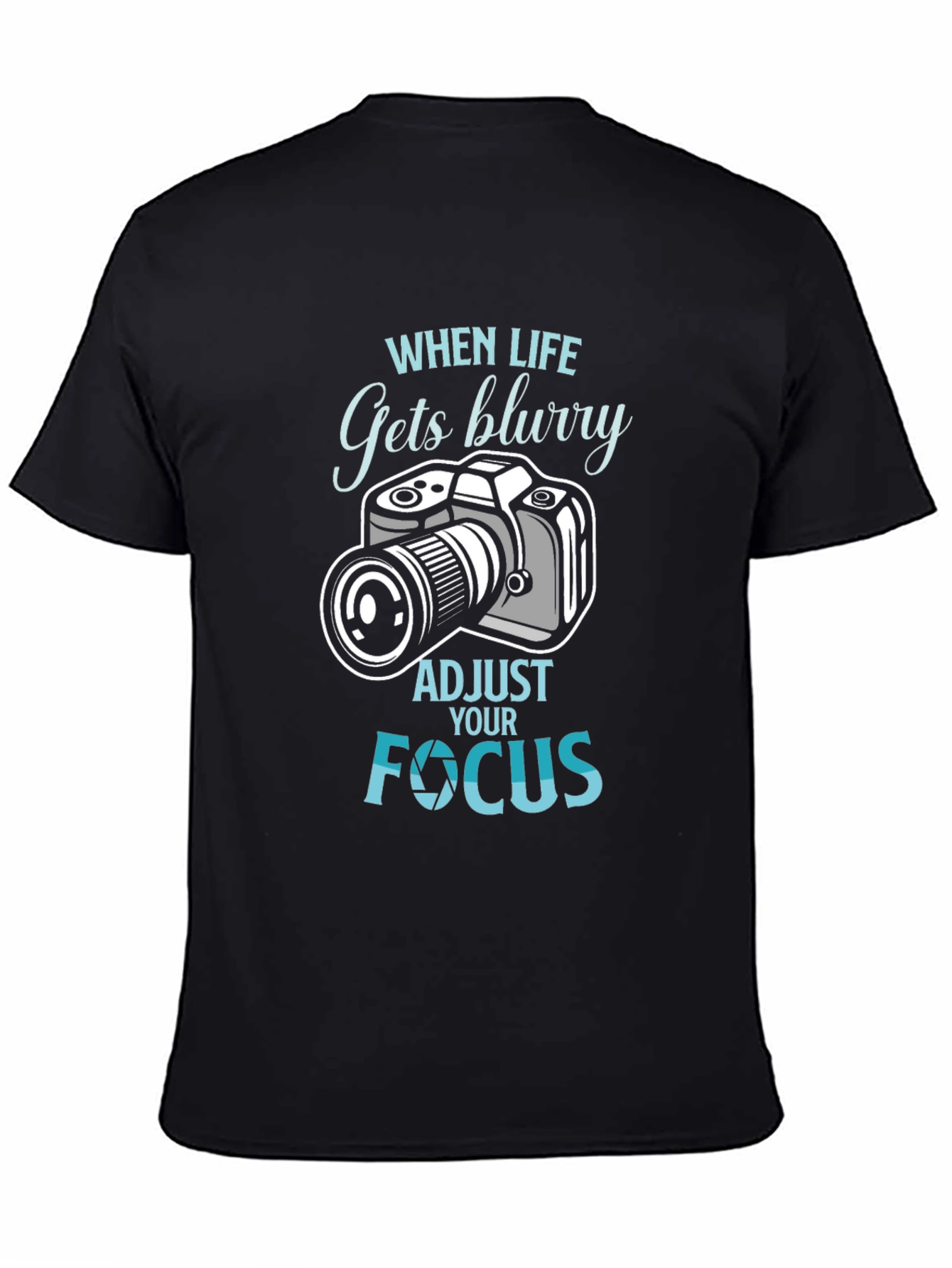 When Life Gets Blurry T-Shirt