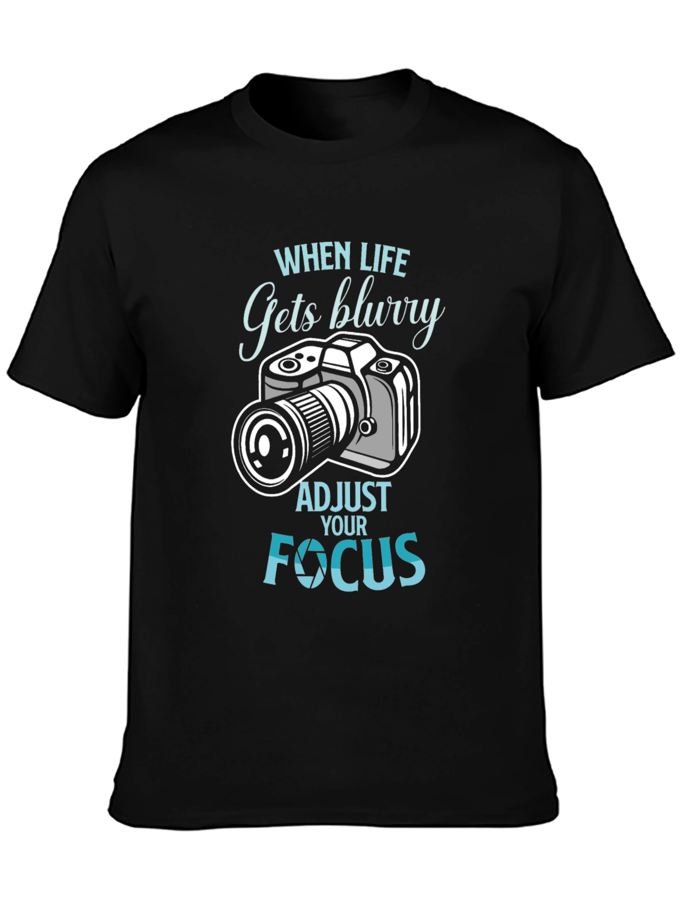 When Life Gets Blurry T-Shirt