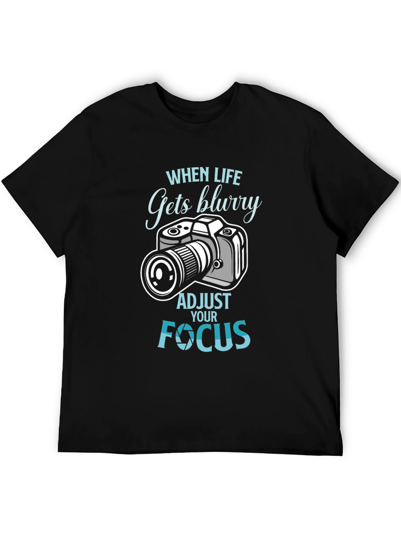 When Life Gets Blurry T-Shirt