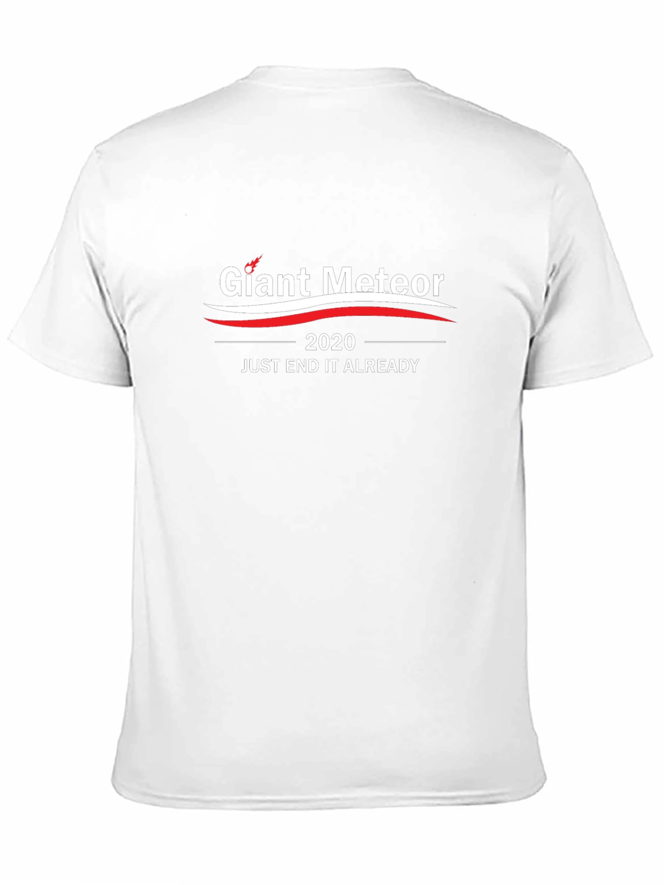Giant Meteor 2020 T-Shirt - End It Already