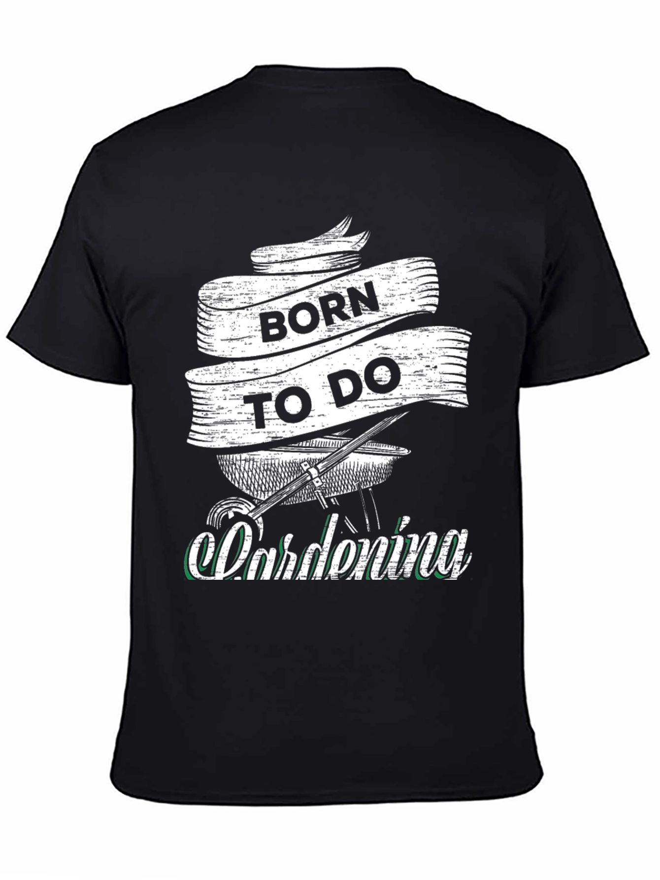 Born to Do Gardening Black T-Shirt