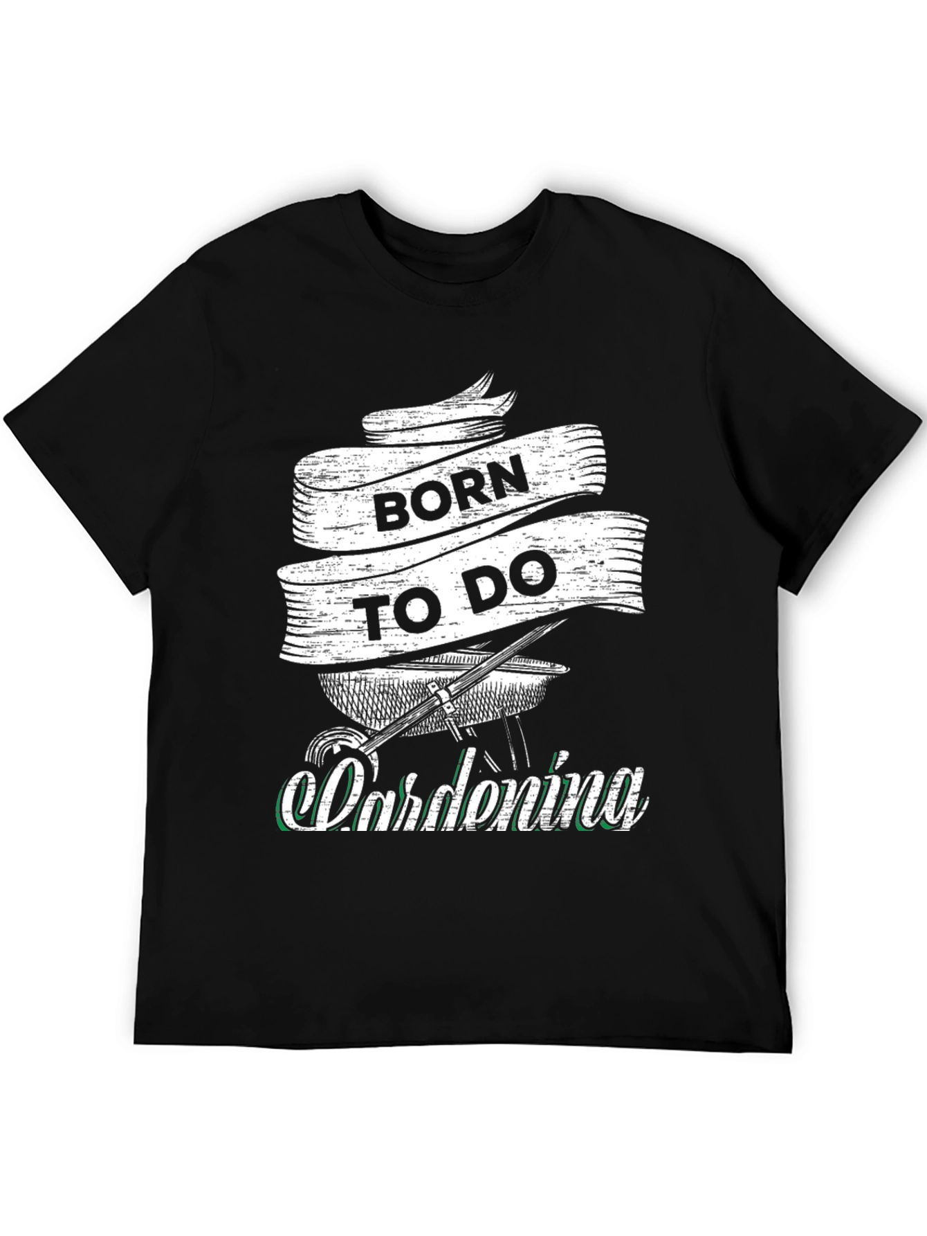 Born to Do Gardening Black T-Shirt